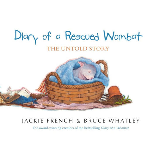 Diary Of A Rescued Wombat Board Book